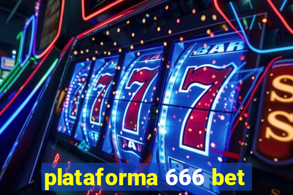 plataforma 666 bet